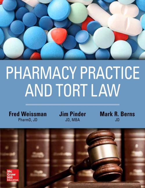 Cover of the book Pharmacy Practice and Tort Law by Fred Weissman, McGraw-Hill Education