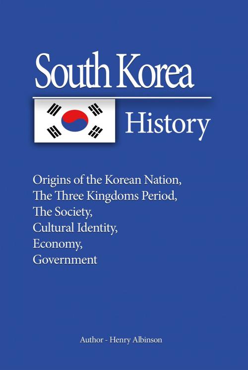 Cover of the book South Korea History by Henry Albinson, Sonit Education Academy
