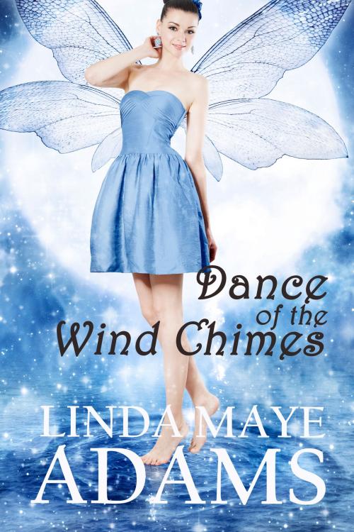 Cover of the book Dance of the Wind Chimes by Linda Maye Adams, Linda Maye Adams