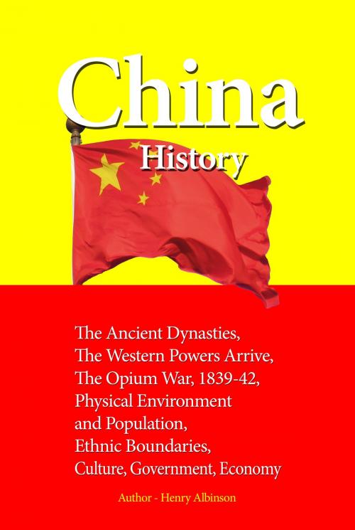 Cover of the book China History by Henry Albinson, Sonit Education Academy