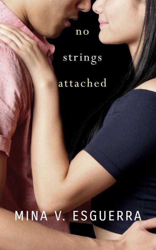 Cover of the book No Strings Attached by Mina V. Esguerra, Mina V. Esguerra