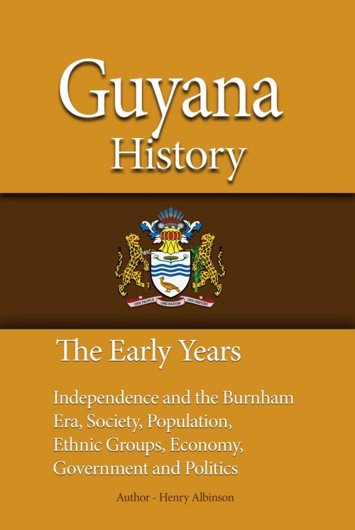 Cover of the book Guyana History, The Early Years by Henry Albinson, Sonit Education Academy