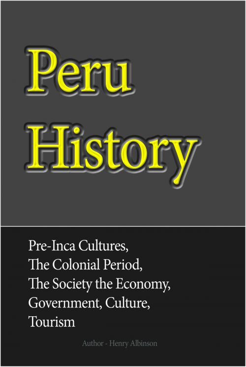 Cover of the book Peru History by Henry Albinson, Sonit Education Academy