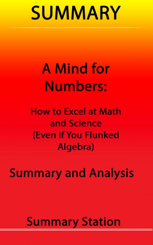 Cover of the book A Mind for Numbers | Summary by Summary Station, Summary Station