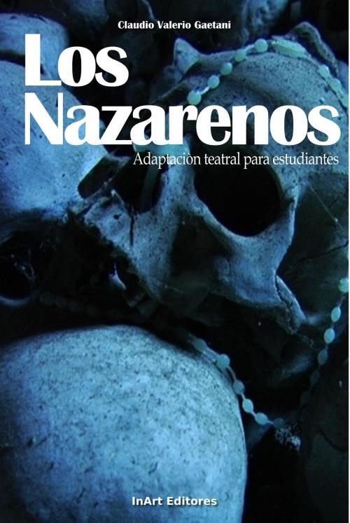 Cover of the book Los Nazarenos by Claudio Valerio Gaetani, Claudio Valerio Gaetani