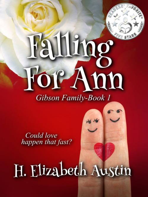 Cover of the book Falling For Ann by H. Elizabeth Austin, H. Elizabeth Austin