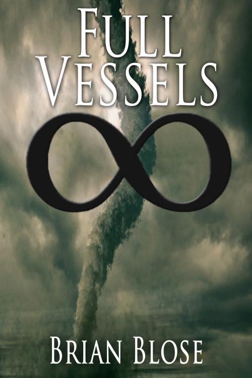 Cover of the book Full Vessels by Brian Blose, Brian Blose
