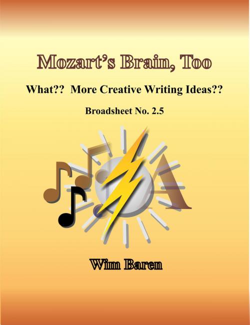 Cover of the book Mozart's Brain, Too: Number 2.5 by Wim Baren, Wim Baren