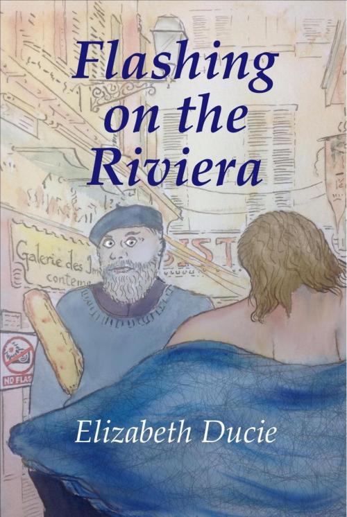Cover of the book Flashing On The Riviera by Elizabeth Ducie, Elizabeth Ducie