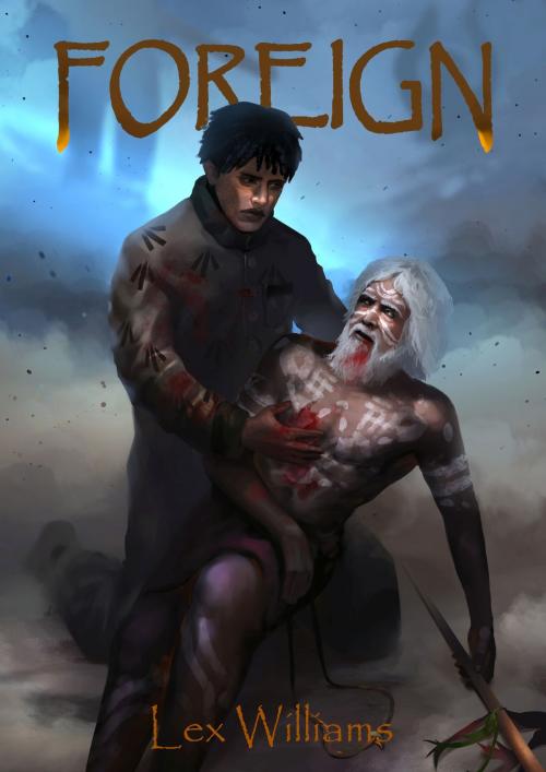 Cover of the book Foreign by Lex Williams, Lex Williams