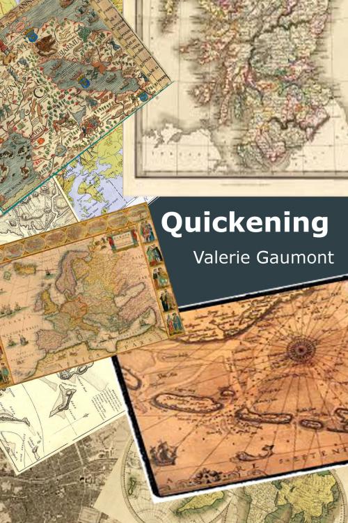 Cover of the book Quickening by Valerie Gaumont, Valerie Gaumont