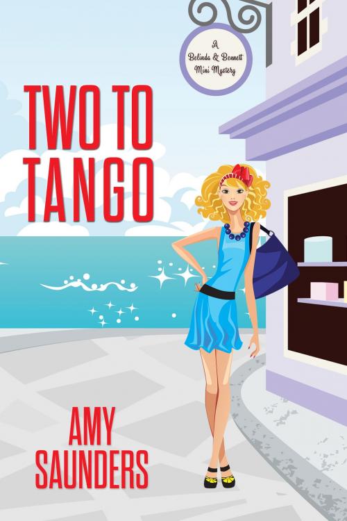 Cover of the book Two to Tango (A Belinda & Bennett Mini Mystery) by Amy Saunders, Amy Saunders