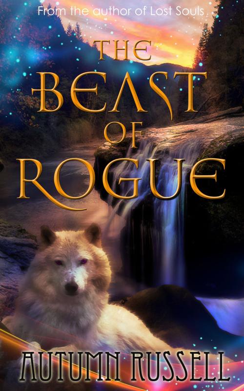 Cover of the book The Beast of Rogue by Autumn Russell, Autumn Russell