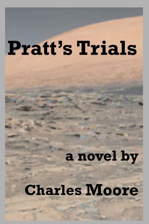 Cover of the book Pratt's Trials by Charles Moore, Charles Moore