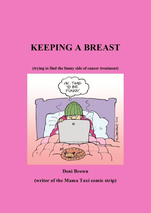 Cover of the book Keeping A Breast by Deni Brown, Deni Brown