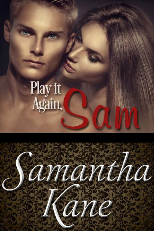 Cover of the book Play It Again, Sam by Samantha Kane, SK Publishing LLC