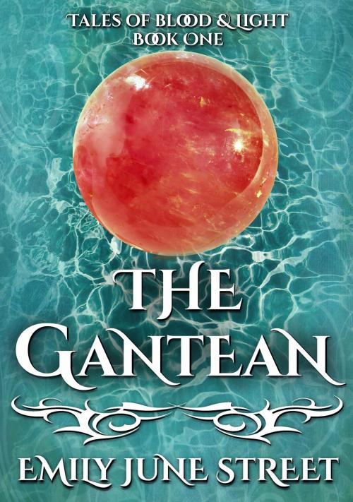 Cover of the book The Gantean by Emily June Street, Luminous Creatures Press