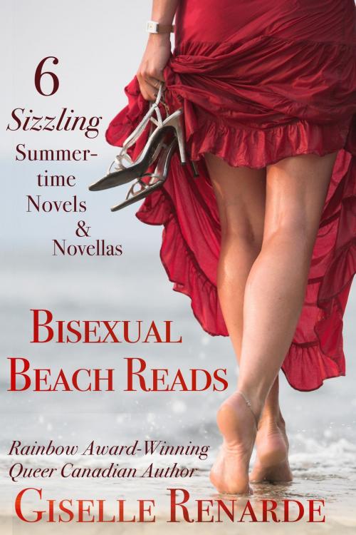 Cover of the book Bisexual Beach Reads: 6 Sizzling Summertime Novels and Novellas by Giselle Renarde, Giselle Renarde
