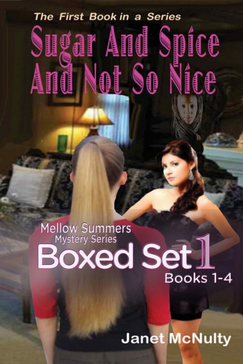 Cover of the book The Mellow Summers Mystery Series Boxed Set One: Books One to Four by Janet McNulty, Janet McNulty