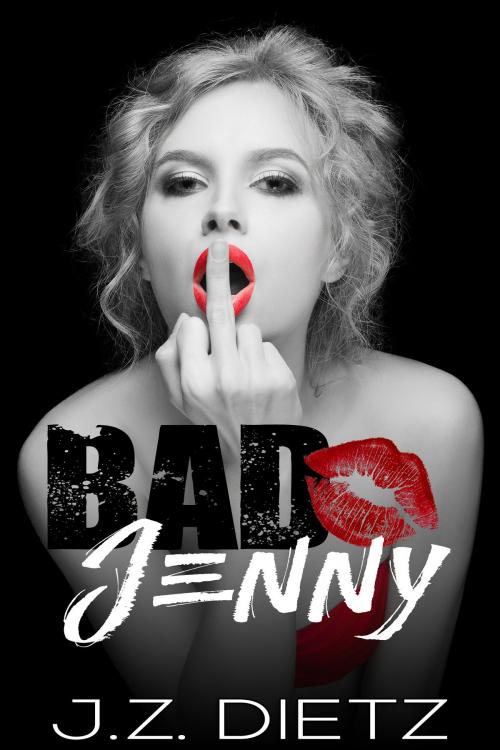 Cover of the book Bad Jenny by J.Z. Dietz, J.Z. Dietz
