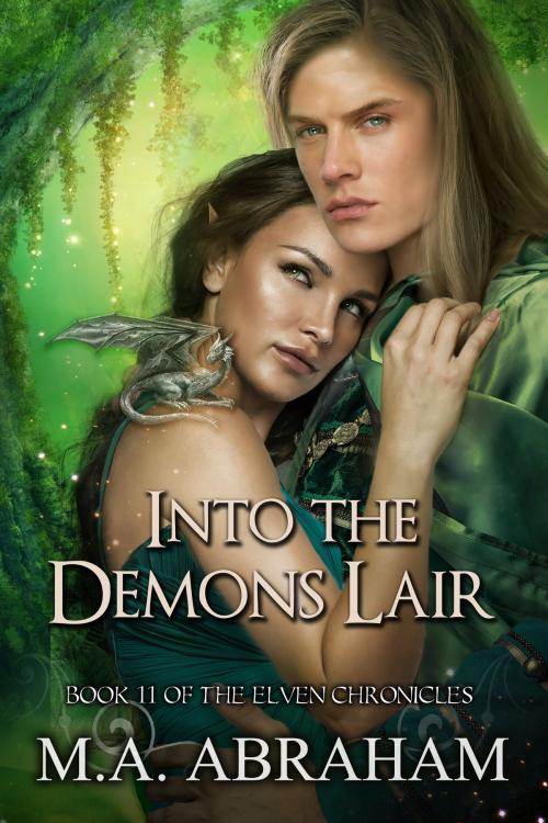 Cover of the book Into the Demons Lair by M.A. Abraham, M.A. Abraham