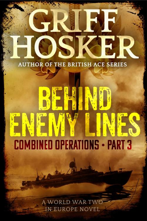 Cover of the book Behind Enemy Lines by Griff Hosker, Griff Hosker