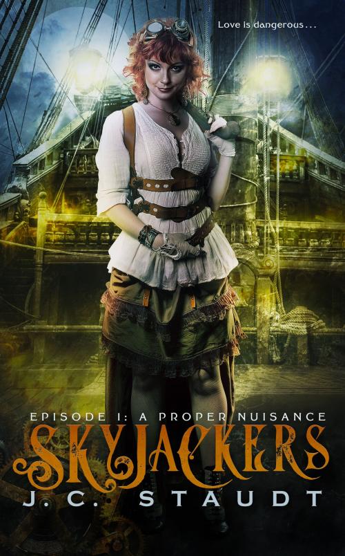 Cover of the book Skyjackers: Episode 1: A Proper Nuisance by J.C. Staudt, J.C. Staudt