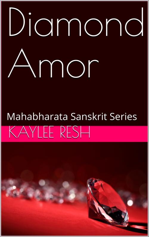 Cover of the book Diamond Amor by Kaylee Resh, Kalalea George
