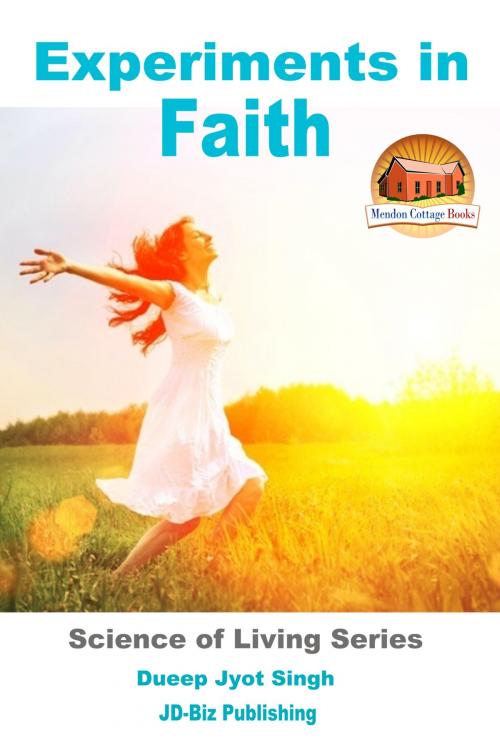 Cover of the book Experiments in Faith by Dueep Jyot Singh, Mendon Cottage Books