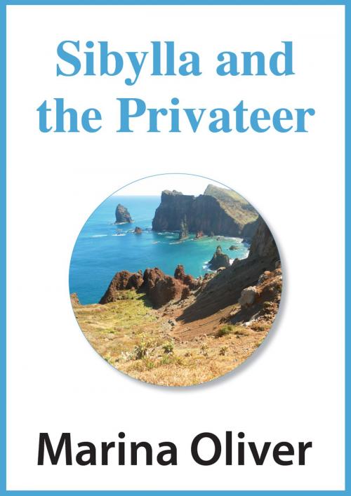 Cover of the book Sibylla and the Privateer by Marina Oliver, Marina Oliver