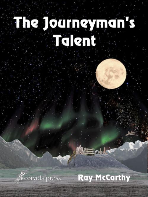 Cover of the book The Journeyman's Talent by Ray McCarthy, Ray McCarthy