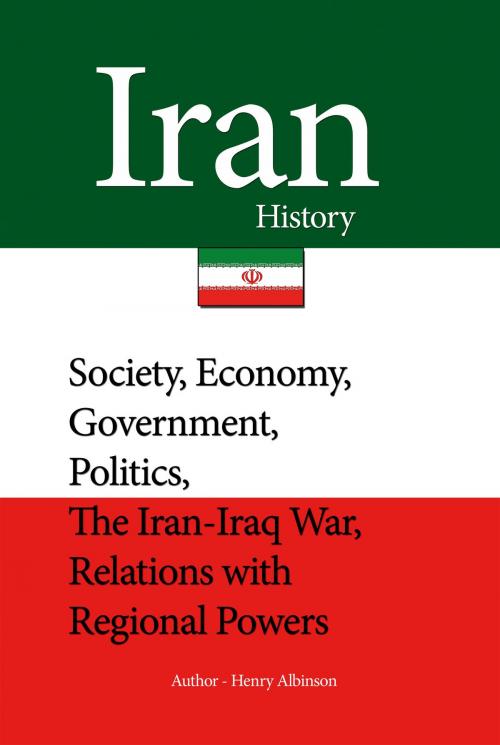 Cover of the book Iran History by Henry Albinson, Sonit Education Academy