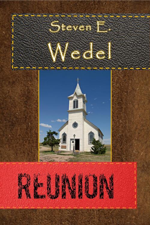 Cover of the book Reunion by Steven E. Wedel, Steven E. Wedel