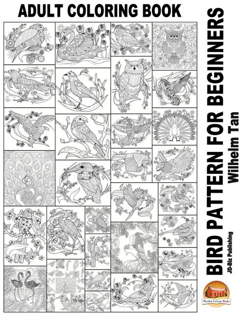 Cover of the book Adult Coloring Book: Bird Pattern For Beginners by Wilhelm Tan, Mendon Cottage Books