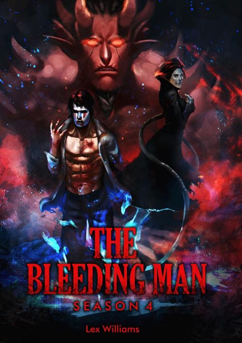 Cover of the book The Bleeding Man Season Four by Lex Williams, Lex Williams