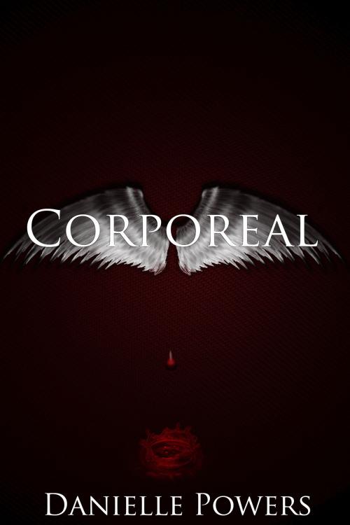Cover of the book Corporeal by Danielle Powers, Danielle Powers