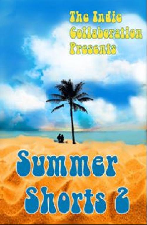 Cover of the book Summer Shorts 2 by The Indie Collaboration, Peter John