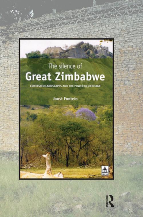 Cover of the book The Silence of Great Zimbabwe by Joost Fontein, Taylor and Francis