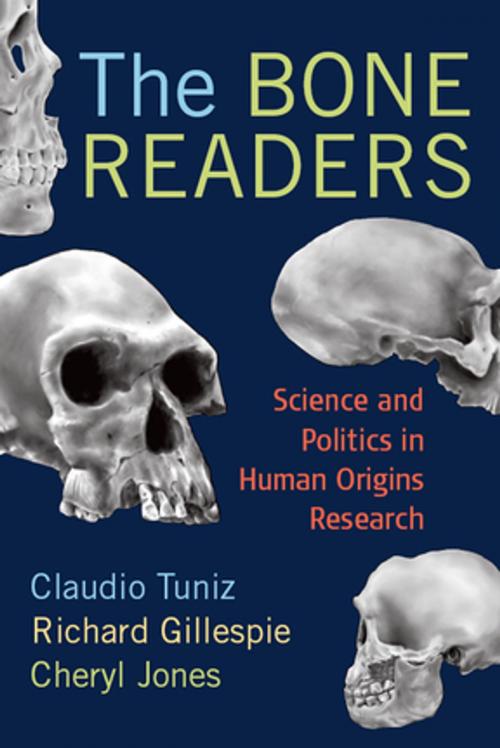 Cover of the book The Bone Readers by Claudio Tuniz, Richard Gillespie, Cheryl Jones, Taylor and Francis
