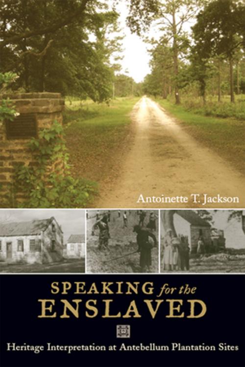 Cover of the book Speaking for the Enslaved by Antoinette T Jackson, Taylor and Francis