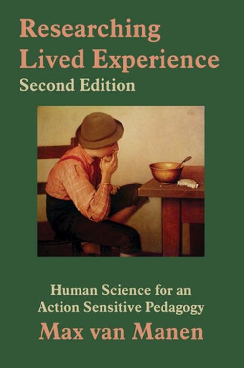 Cover of the book Researching Lived Experience by Max van Manen, Taylor and Francis