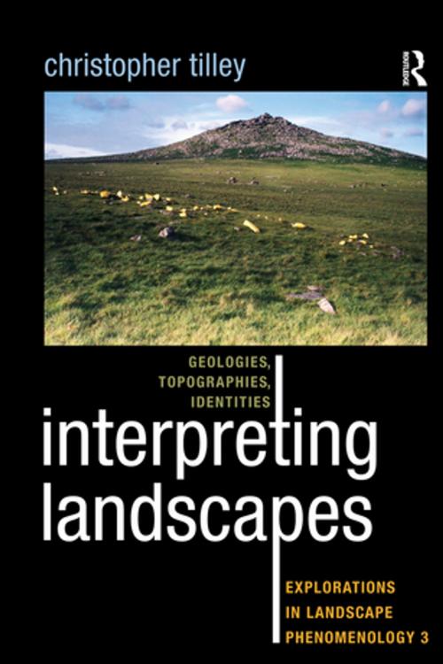 Cover of the book Interpreting Landscapes by Christopher Tilley, Taylor and Francis