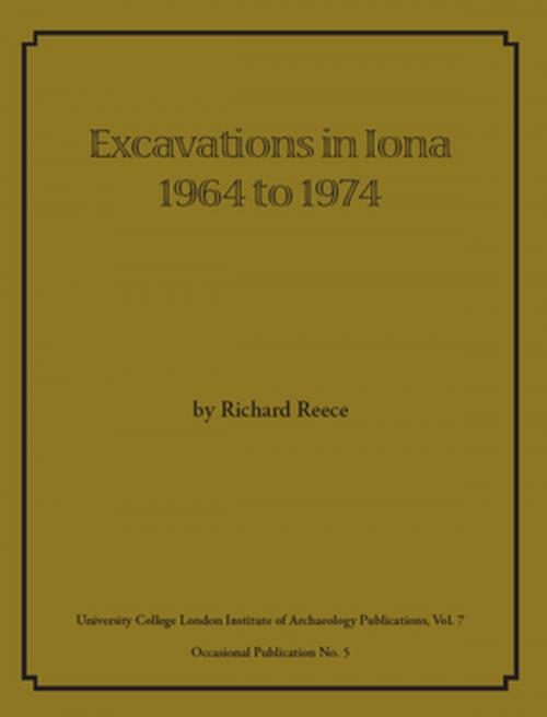 Cover of the book Excavations in Iona 1964 to 1974 by Richard Reece, Taylor and Francis