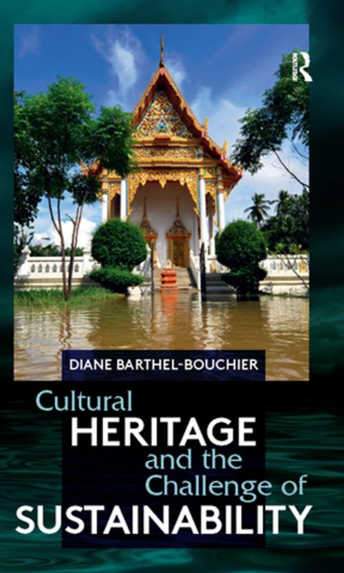 Cover of the book Cultural Heritage and the Challenge of Sustainability by Diane Barthel-Bouchier, Taylor and Francis