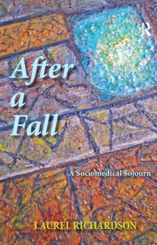 Cover of the book After a Fall by Laurel Richardson, Taylor and Francis
