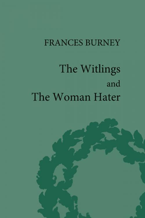 Cover of the book The Witlings and the Woman Hater by Geoffrey M Sill, Taylor and Francis