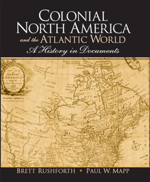 Cover of the book Colonial North America and the Atlantic World by Brett Rushforth, Paul Mapp, Taylor and Francis