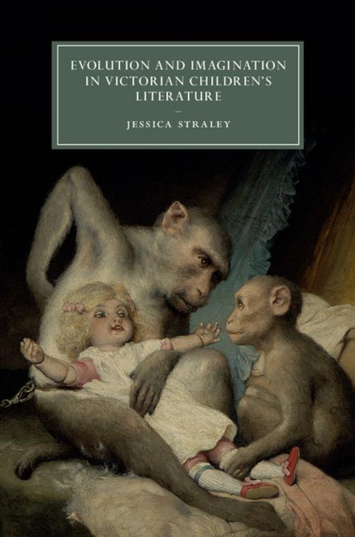 Cover of the book Evolution and Imagination in Victorian Children's Literature by Jessica Straley, Cambridge University Press