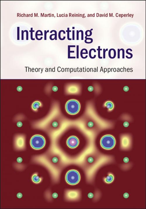Cover of the book Interacting Electrons by Richard M. Martin, Lucia Reining, David M. Ceperley, Cambridge University Press
