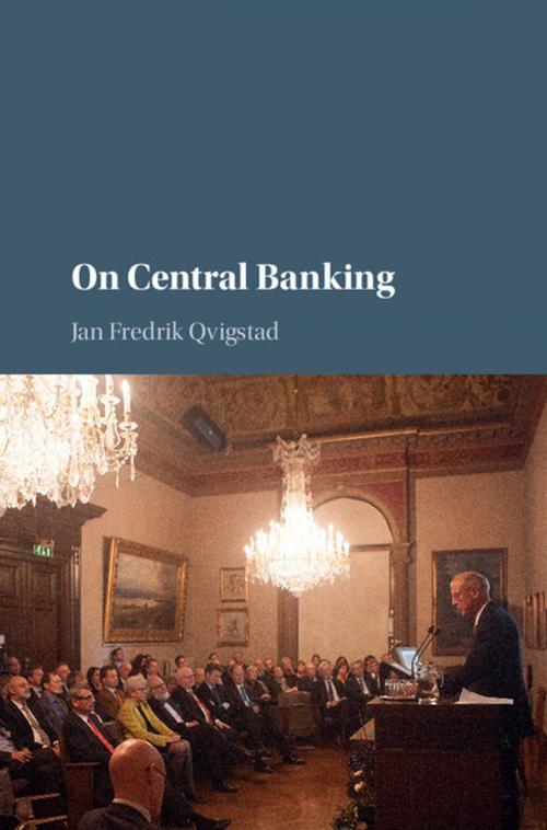 Cover of the book On Central Banking by Jan Fredrik Qvigstad, Cambridge University Press